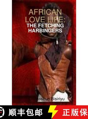 【3-4周达】African Love Life: The fetching Harbinger [9781300546962]