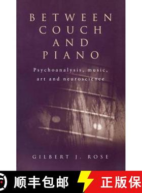 【3-4周达】Between Couch and Piano: Psychoanalysis, Music, Art and Neuroscience [9781583919729]