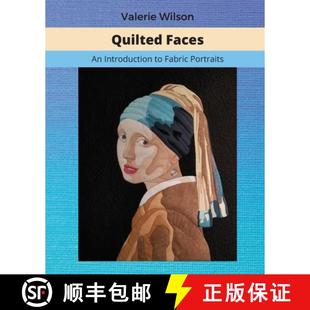 【3-4周达】Quilted Faces: An Introduction to Fabric Portraits [9781734426366]