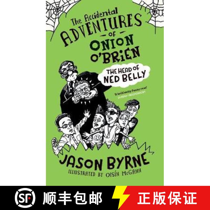 【3-4周达】Accidental Adventures of Onion O'Brien: The Head of Ned Belly [9780717179008]