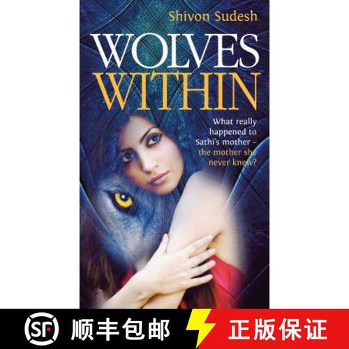【3-4周达】Wolves Within: What Really Happened to Sathi's Mother - The Mother She Never Knew? [9781861512505]