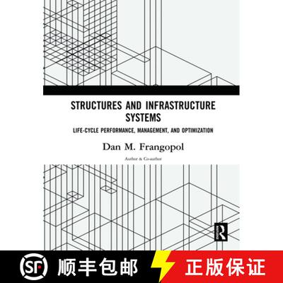 【3-4周达】精装 Structures and Infrastructure Systems: Life‐cycle Performance, Management, and ... [9780815396055]