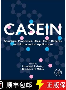【3-4周达】Casein: Structural Properties, Uses, Health Benefits and Nutraceutical Applications [9780443158360]