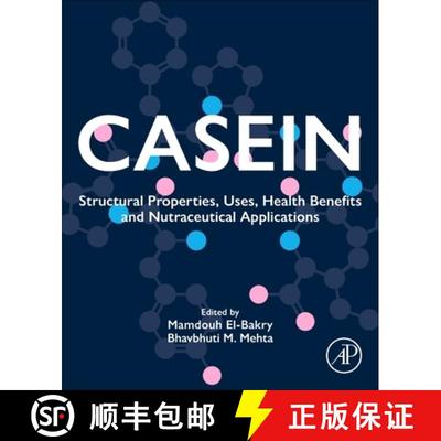 【3-4周达】Casein: Structural Properties, Uses, Health Benefits and Nutraceutical Applications [9780443158360]