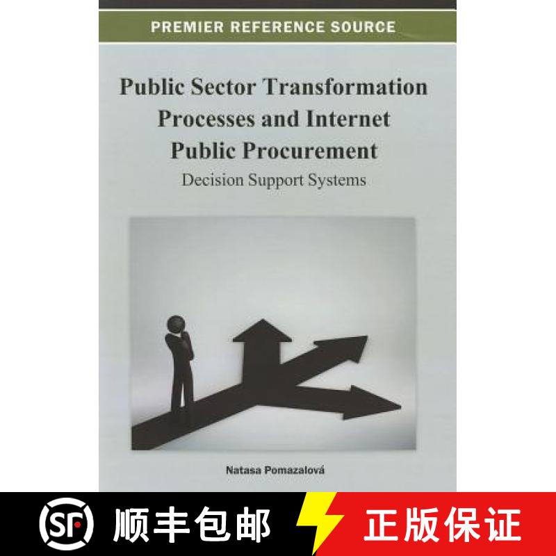 【3-4周达】Public Sector Transformation Processes and Internet Public Procurement: Decision Support S... [9781466626652]