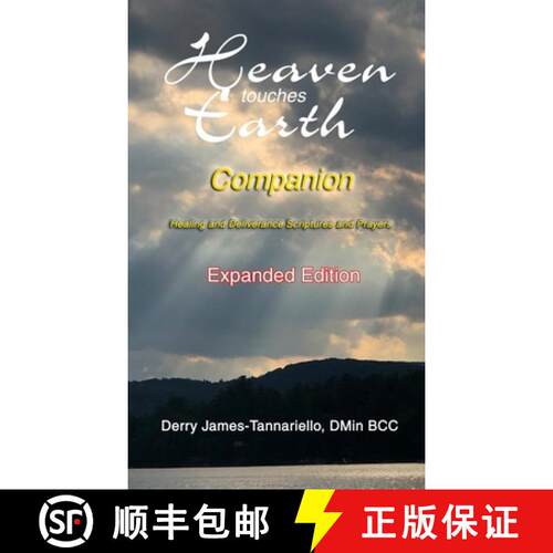 【3-4周达】Heaven Touches Earth Companion: Healing and Deliverance Scriptures and Prayers [9781735420851]