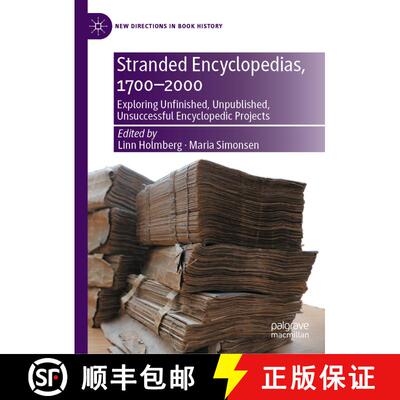【3-4周达】精装 Stranded Encyclopedias, 1700-2000 : Exploring Unfinished, Unpublished, Unsuccessful E... [9783030642990]