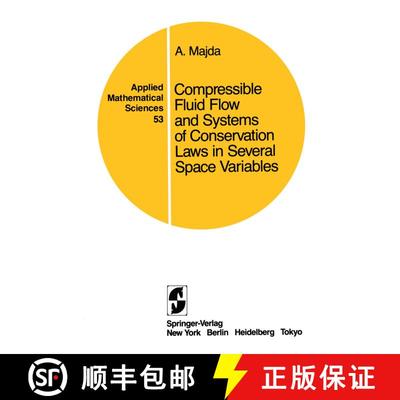 【3-4周达】Compressible Fluid Flow and Systems of Conservation Laws in Several Space Variables [9780387960371]