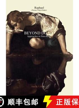【3-4周达】Beyond Doubt: Approaches to Non-duality [9781931406161]