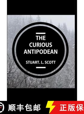 【3-4周达】Curious Antipodean: The Journal of a family side-tracked halfway between the Pacific Ocean... [9780648597629]