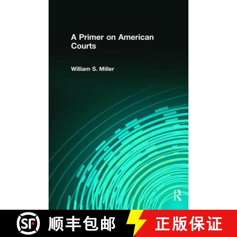 【3-4周达】精装 A PRIMER ON AMERICAN COURTS (PEARSO [9781138473973]