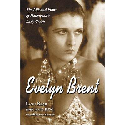 【4周达】Evelyn Brent: The Life and Films of Hollywood's Lady Crook [9780786443635]