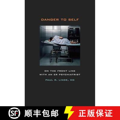 【3-4周达】Danger to Self – On the Front Line with an ER Psychiatrist (First Edition) [9780520269835]