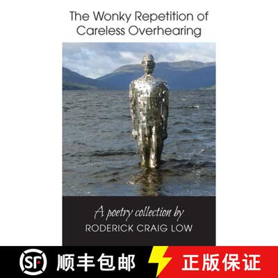 【3-4周达】The Wonky Repetition of Careless Overhearing: A Poetry Collection [9781800312739]