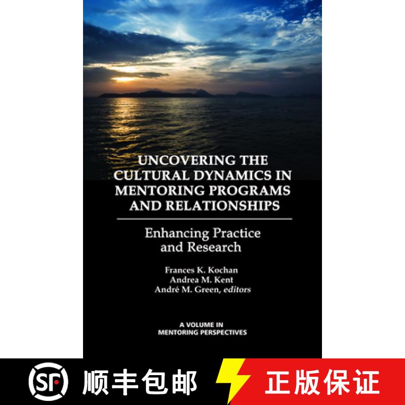【3-4周达】Uncovering the Cultural Dynamics in Mentoring Programs and Relationships: Enhancing Practi... [9781623968526]