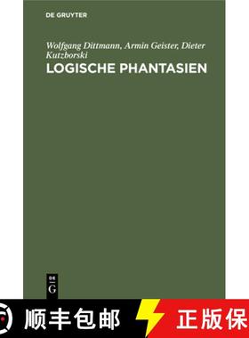 预订 Logische Phantasien [9783110104158]