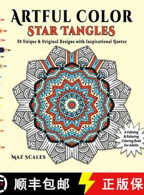 预订 Artful Color Star Tangles: A Calming and Relaxing Coloring Book for Adults [9781943828012]