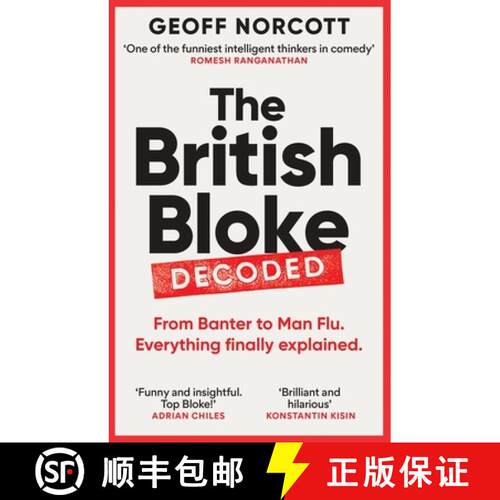 【3-4周达】The British Bloke, Decoded : From Banter to Man-Flu. Everything finally explained. [9781800961302]