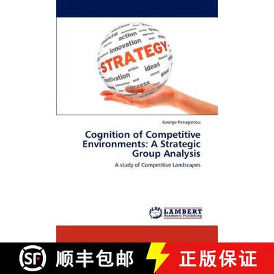 预订 Cognition of Competitive Environments: A Strategic Group Analysis [9783659225581]