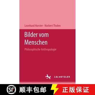 【3-4周达】精装 Bilder vom Menschen: Philosophische Anthropologie [9783476204516]