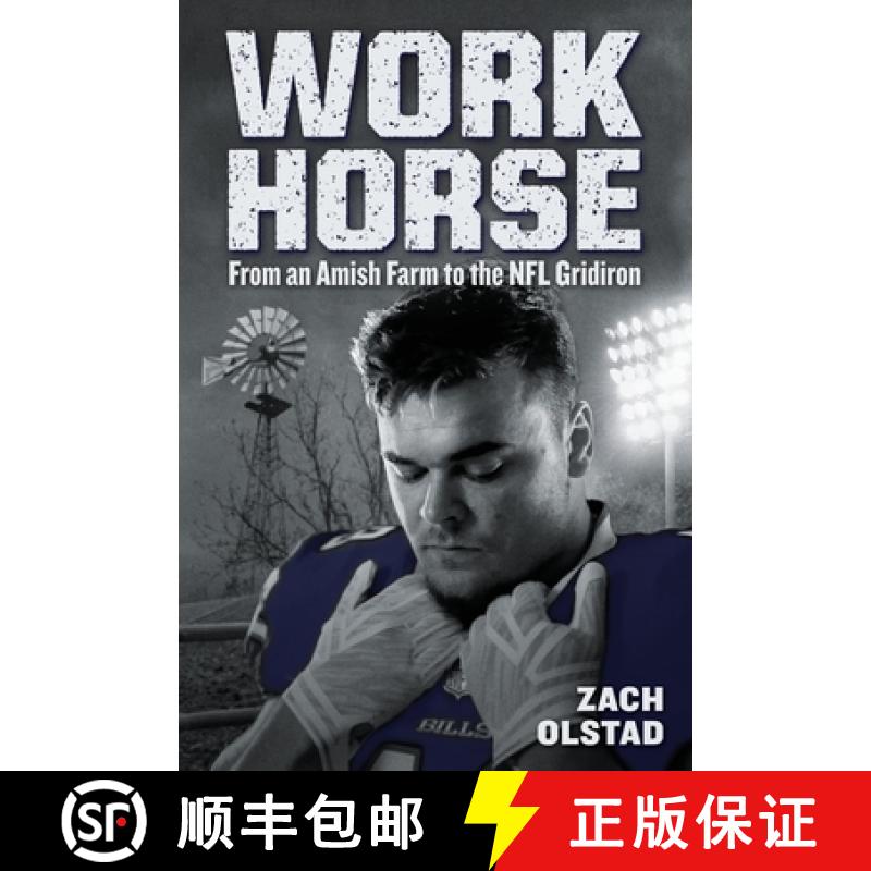 【2-3周达】Work Horse: From an Amish Farm to the NFL Gridiron [9781737749806]