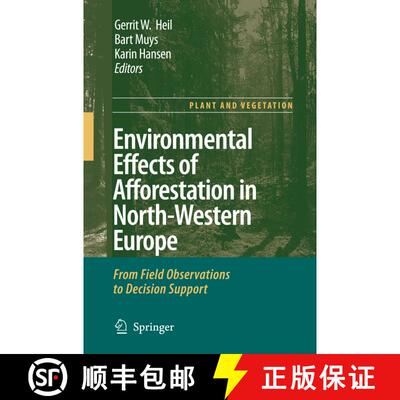 【3-4周达】Environmental Effects of Afforestation in North-Western Europe : From Field Observations t... [9781402045677]