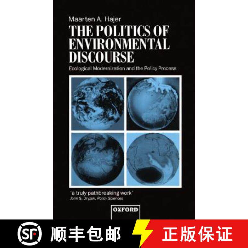 【3-4周达】The Politics of Environmental Discourse: Ecological Modernization and the Policy Process [9780198279693]