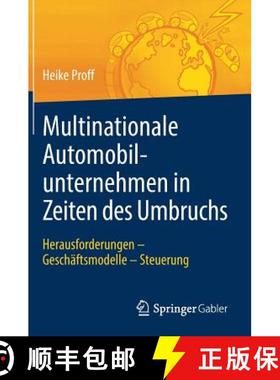 【3-4周达】Multinationale Automobilunternehmen in Zeiten des Umbruchs : Herausforderungen - Geschäft... [9783658267582]