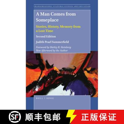 预订 A Man Comes from Someplace: Stories, History, Memory from a Lost Time. Second Edition [9789004370968]