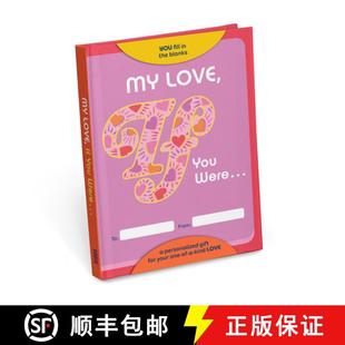 【3-4周达】My Love, If You Were Fill-In-The-Blank Book - A Personalized Gift Book for Your Love [9781683494331]