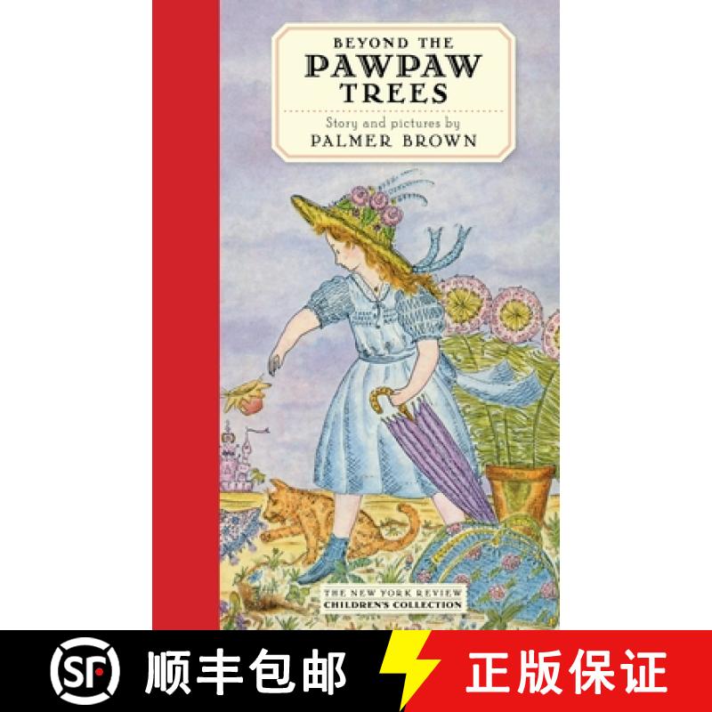 【3-4周达】Beyond the Pawpaw Trees: The Story of Anna Lavinia [9781590174616]