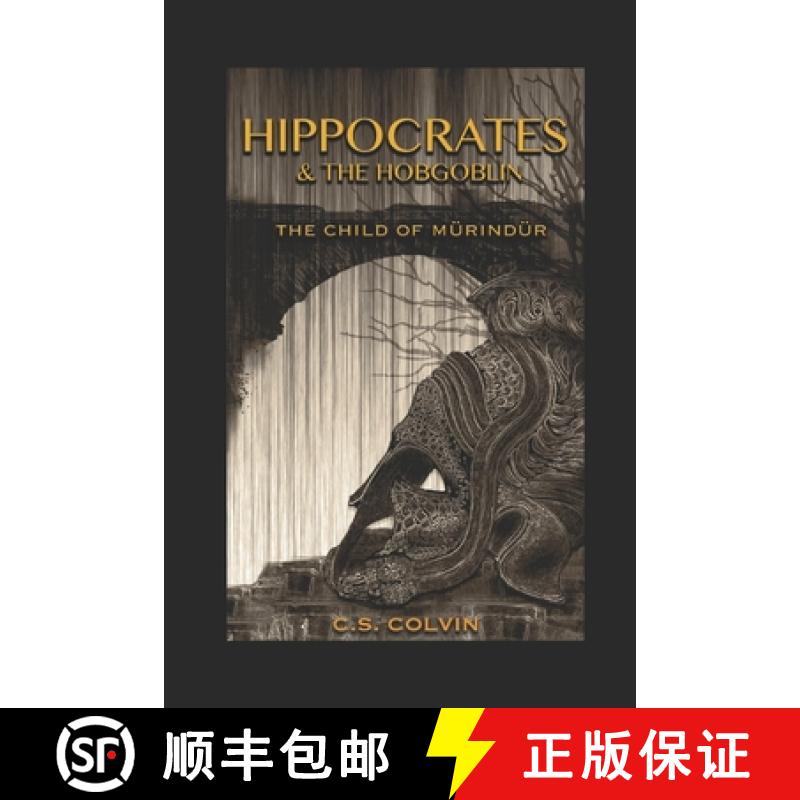 【3-4周达】Hippocrates and the Hobgoblin: The Child of Murindur [9780578427218]