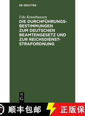 预订 Die Durchführungsbestimmungen zum Deutschen Beamtengesetz und zur Reichsdienststrafordnung [9783112604953]