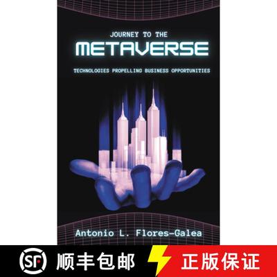 【3-4周达】Journey to the Metaverse: Technologies Propelling Business Opportunities [9781637424384]