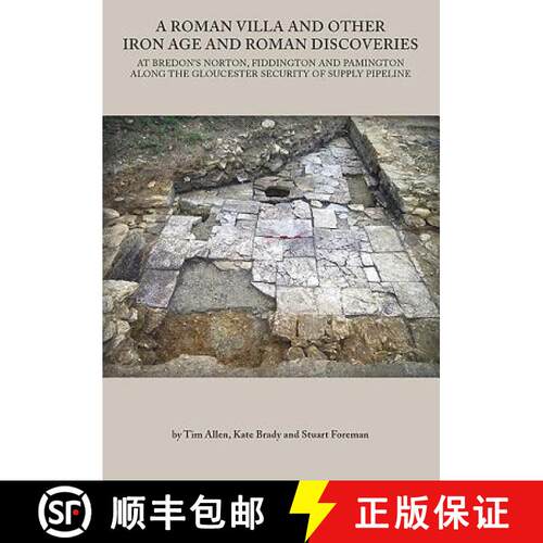 【3-4周达】A Roman Villa and Other Iron Age and Roman Discoveries: At Bredon's Norton. Fiddington and... [9780904220766]