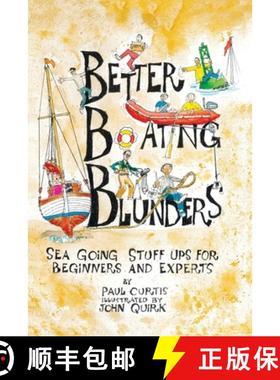 【3-4周达】Better Boating Blunders: Sea Going Stuff Ups for Beginners and Experts [9780645248708]