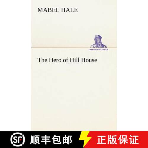 【3-4周达】The Hero of Hill House [9783849171094]