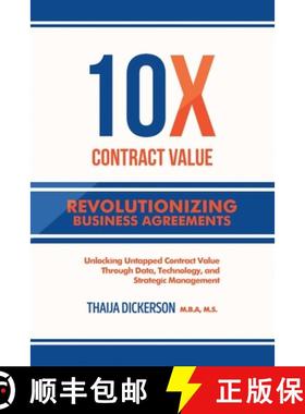 【3-4周达】10X Contract Value: Unlocking Untapped Value Through Data, Technology, and Strategic Manag... [9798992198195]