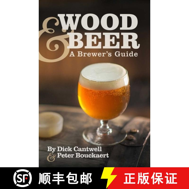 【3-4周达】Wood & Beer : A Brewer's Guide [9781938469213]