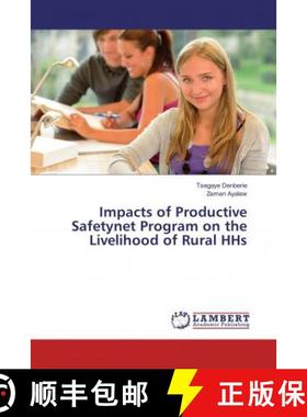 预订 Impacts of Productive Safetynet Program on the Livelihood of Rural HHs [9786137378984]