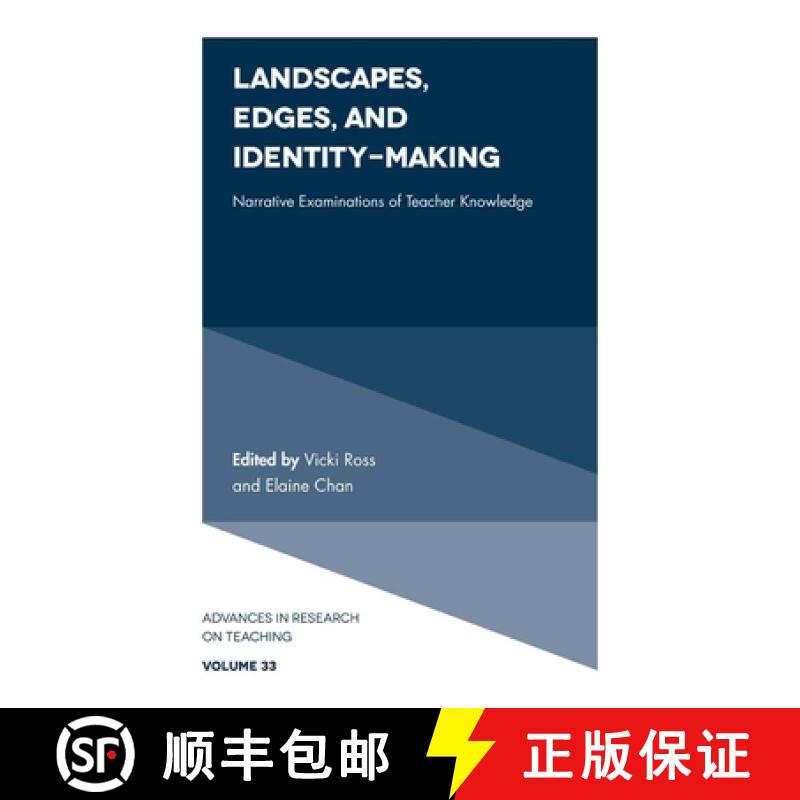 【3-4周达】Landscapes, Edges, and Identity-Making: Narrative Examinations of Teacher Knowledge [9781838675981]