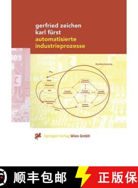 【3-4周达】Automatisierte Industrieprozesse [9783211835609]