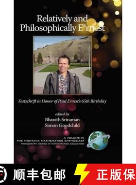 【3-4周达】Relatively and Philosophically Earnest Festschrift in Honor of Paul Ernest's 65th Birthday... [9781607522416]