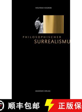 【3-4周达】Philosophischer Surrealismus [9783110342093]