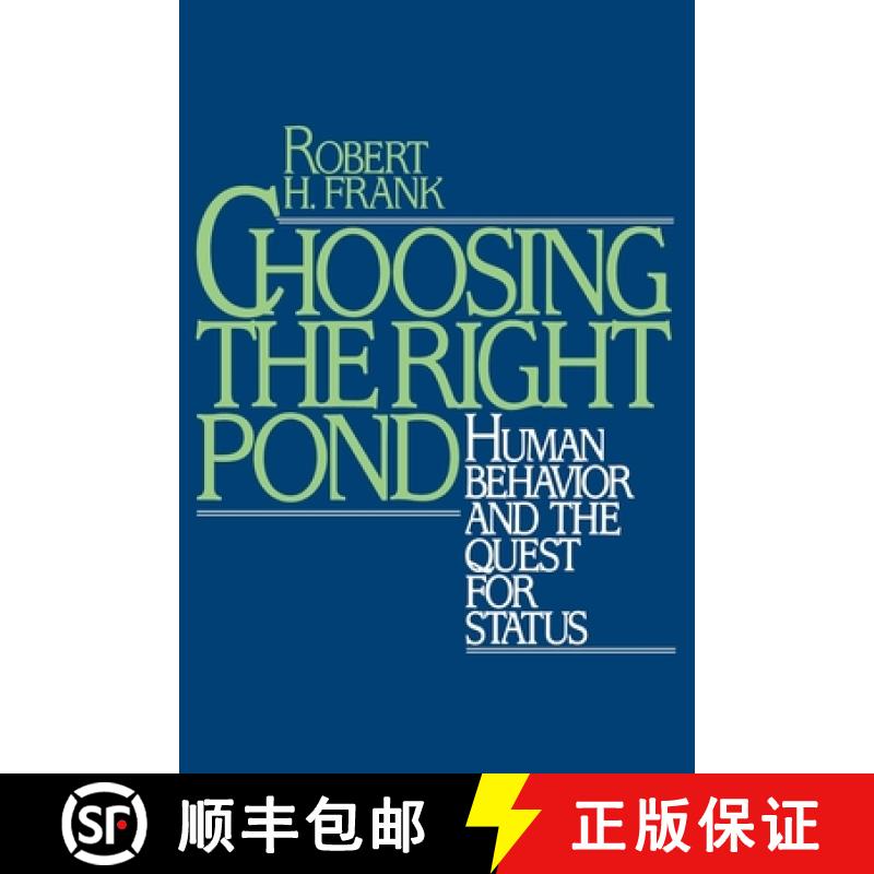 【3-4周达】Choosing the Right Pond: Human Behaviour and the Quest for Status [9780195049459]