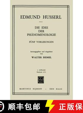 【3-4周达】Die Idee Der Phanomenologie: F&Uuml;Nf Vorlesungen. - Nachdruck Der 2. Erg. Auflage - [9789024751396]