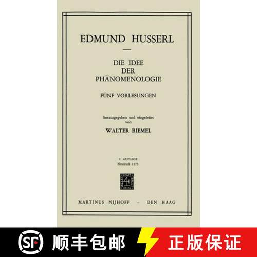 【3-4周达】Die Idee Der Phanomenologie: F&Uuml;Nf Vorlesungen. - Nachdruck Der 2. Erg. Auflage - [9789024751396]