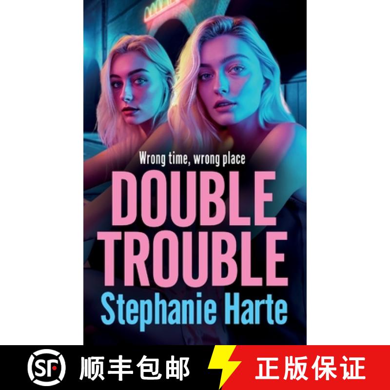 【2-3周达】Double Trouble: The first in a BRAND NEW gritty gangland series from Stephanie Harte for 2024 [9781835331828]