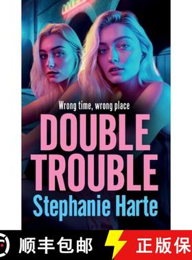 【3-4周达】Double Trouble: The first in a BRAND NEW gritty gangland series from Stephanie Harte for 2024 [9781835331828]