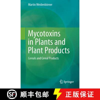 【3-4周达】Mycotoxins in Plants and Plant Products: Cereals and Cereal Products [9783319467139]